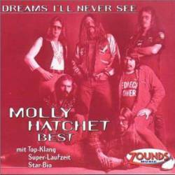 Molly Hatchet : Dreams I'll Never See - Molly Hatchet Best